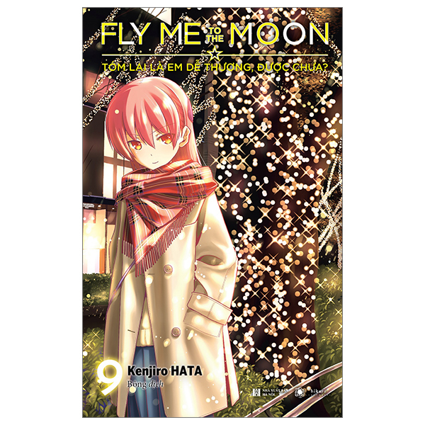 Bộ Fly Me To The Moon - Tóm Lại Là Em Dễ Thương, Được Chưa? - Tập 9 (Tái Bản 2025)