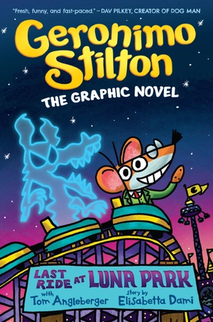 bộ geronimo stilton #4: last ride at luna park: a graphic novel - Ảnh 2