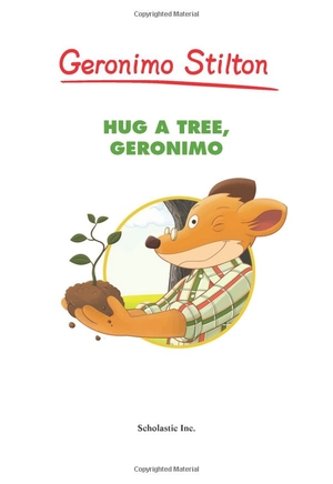 bộ geronimo stilton #69: hug a tree, geronimo - Ảnh 6
