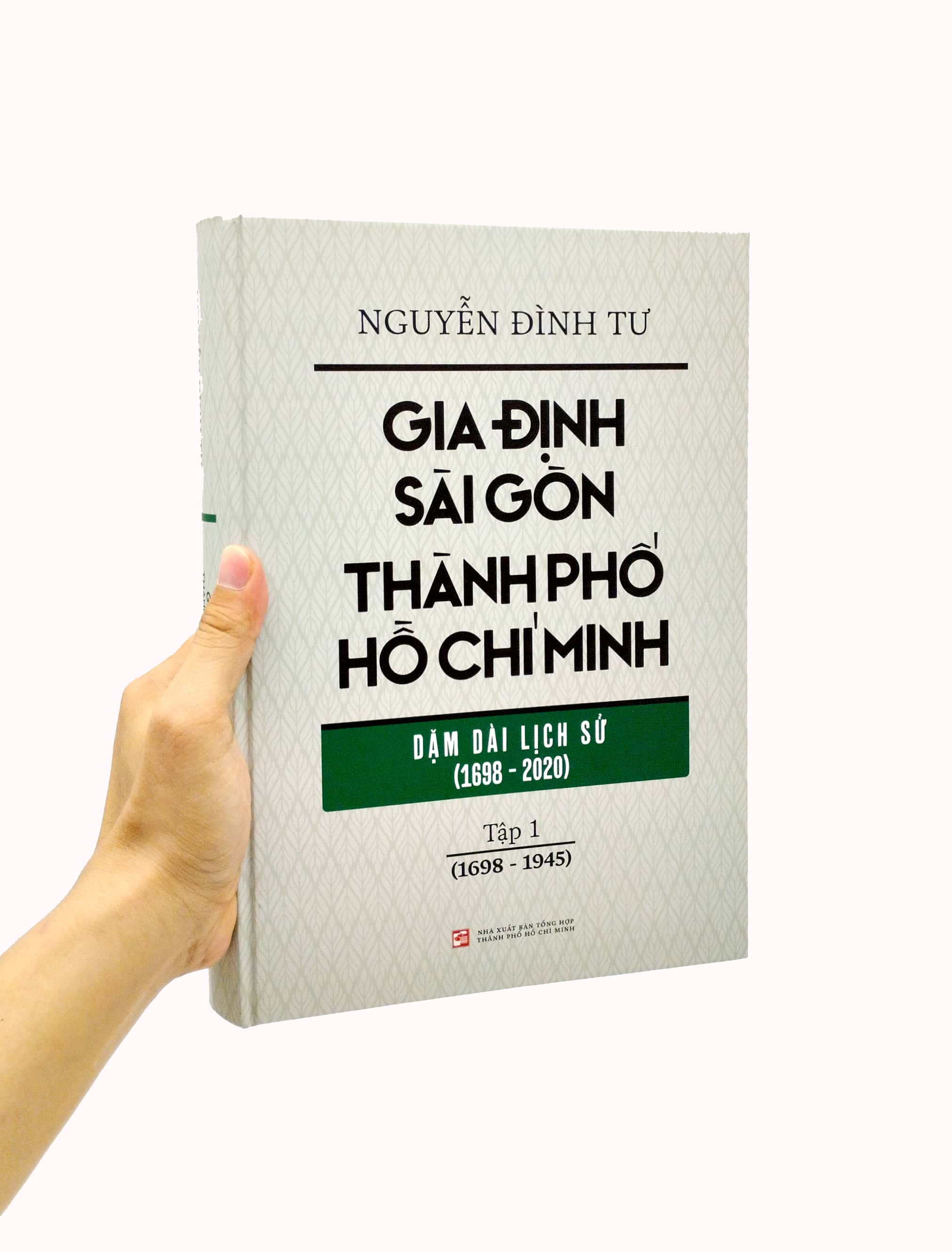 bộ gia định - sài gòn - thành phố hồ chí minh: dặm dài lịch sử (1698-2020) - tập 1: 1698-1945 - bìa cứng (tái bản 2023) - Ảnh 7