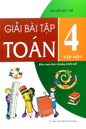 bộ giải bài tập toán 4 - tập 1 (tái bản 2019) - Ảnh 2