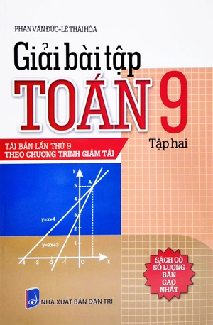 bộ giải bài tập toán lớp 9 - tập 2 (tái bản lần thứ 9 theo chương trình giảm tải) - Ảnh 2