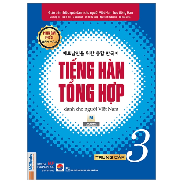 Bộ
						
										
										Giáo Trình Tiếng Hàn Tổng Hợp Dành Cho Người Việt Nam - Trung Cấp 3 - Bản Màu (Phiên Bản Mới) (Tái Bản 2025)
