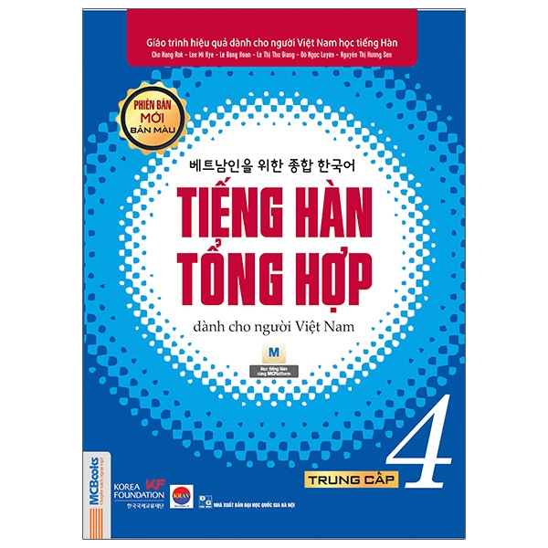 Bộ
Giáo Trình Tiếng Hàn Tổng Hợp Dành Cho Người Việt Nam - Trung Cấp 4 - Bản Màu (Phiên Bản Mới) (Tái Bản 2025)