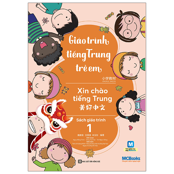 Bộ Giáo Trình Tiếng Trung Trẻ Em - Xin Chào Tiếng Trung - Sách Giáo Trình 1