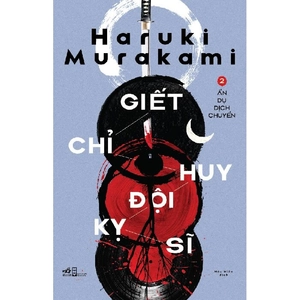 bộ giết chỉ huy đội kỵ sĩ - tập 2: ẩn dụ dịch chuyển - Ảnh 2