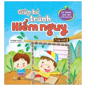 bộ giúp bé tránh hiểm nguy - lớp chồi 1