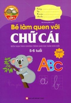 bộ giúp bé vững bước vào lớp 1 - bé làm quen với chữ cái - quyển 1 (5-6 tuổi) (tái bản 2024) - Ảnh 2