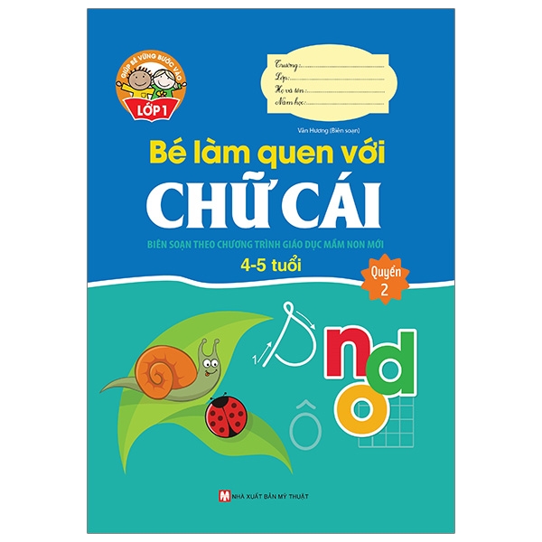 bộ giúp bé vững bước vào lớp 1 - bé làm quen với chữ cái - quyển 2 (4-5 tuổi) (tái bản 2024)
