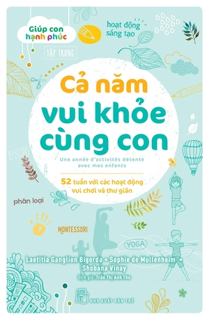 bộ giúp con hạnh phúc - cả năm vui khỏe cùng con - 52 tuần với các hoạt động vui chơi và thư giãn - Ảnh 2