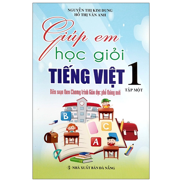 bộ giúp em học giỏi tiếng việt 1 - tập 1 (biên soạn theo chương trình mới)