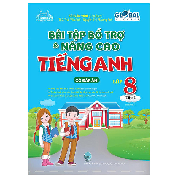 bộ global success - bài tập bổ trợ và nâng cao tiếng anh lớp 8 - tập 1 - có đáp án