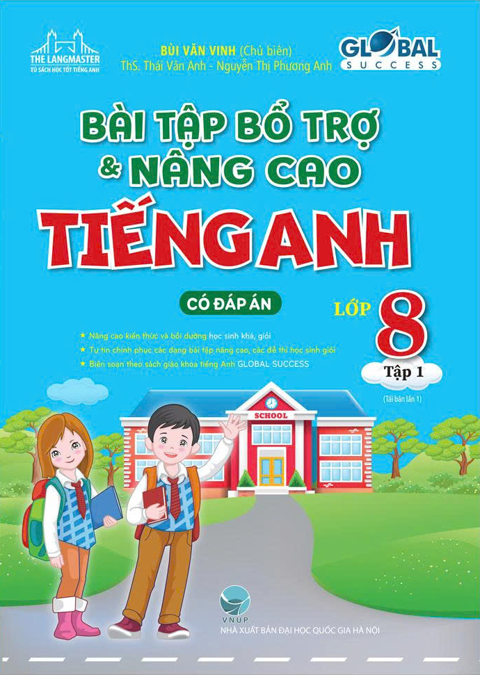 bộ global success - bài tập bổ trợ và nâng cao tiếng anh lớp 8 - tập 1 - có đáp án - Ảnh 2