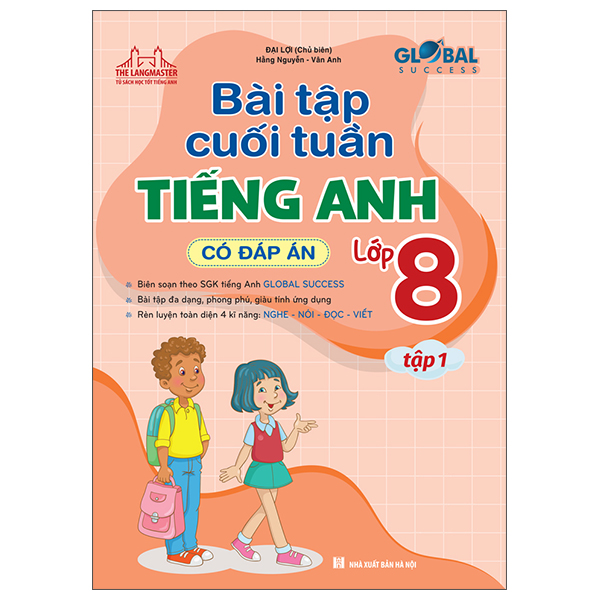 Bộ Global Success - Bài Tập Cuối Tuần Tiếng Anh Lớp 8 - Tập 1 (Có Đáp Án)