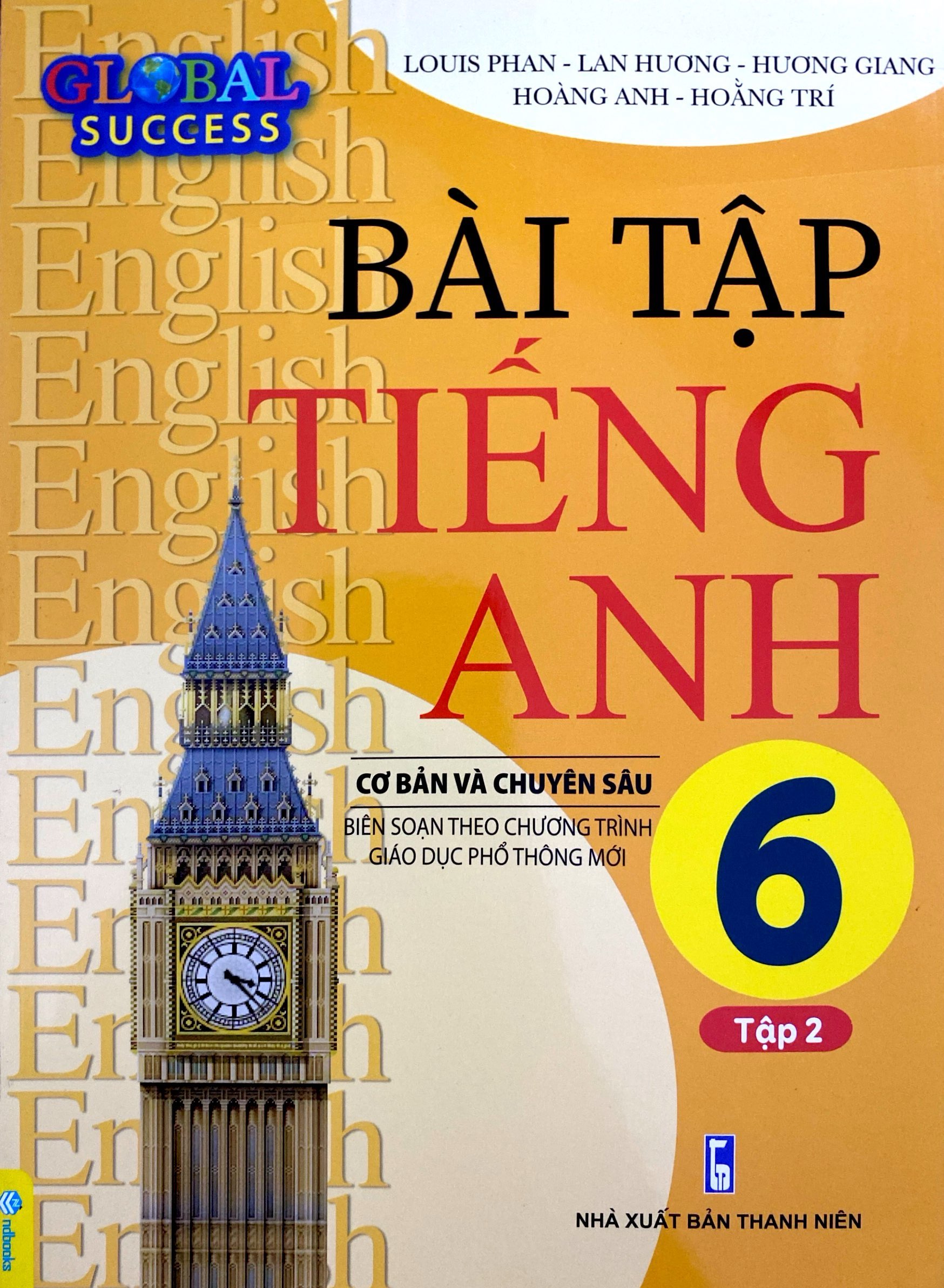 bộ global success - bài tập tiếng anh 6 cơ bản và chuyên sâu - tập 2 (biên soạn theo chương trình giáo dục phổ thông mới) - Ảnh 2