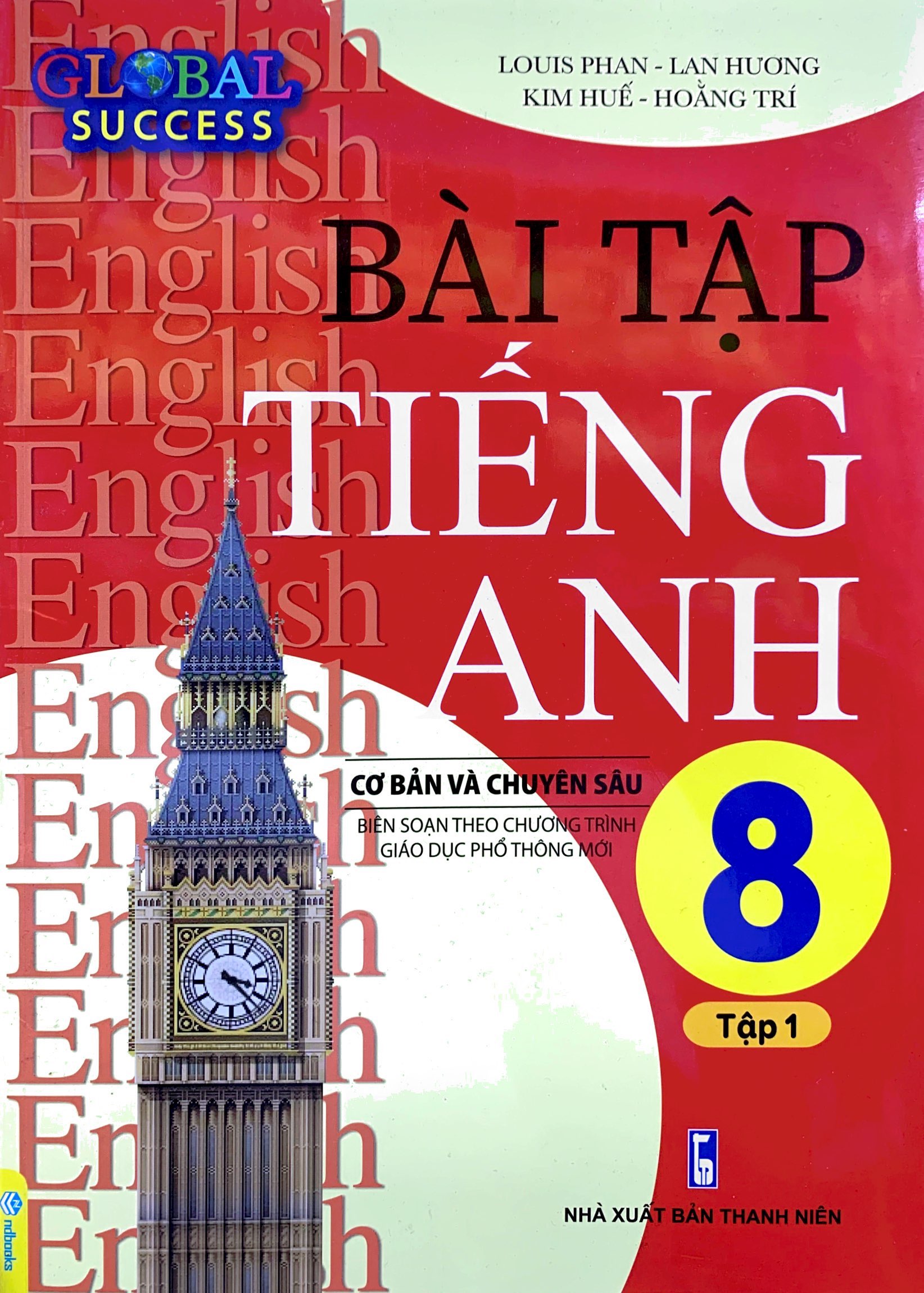 bộ global success - bài tập tiếng anh 8 cơ bản và chuyên sâu - tập 1 (biên soạn theo chương trình giáo dục phổ thông mới) - Ảnh 2