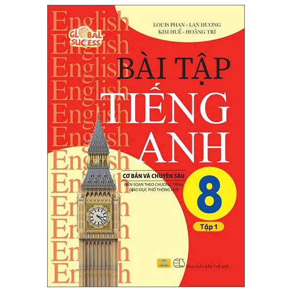 Bộ Global Success - Bài Tập Tiếng Anh Cơ Bản Và Chuyên Sâu 8 - Tập 1