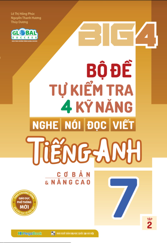 bộ global success - big 4 - bộ đề tự kiểm tra 4 kỹ năng nghe, nói, đọc, viết tiếng anh lớp 7 - tập 2 - cơ bản và nâng cao (tái bản 2023) - Ảnh 2