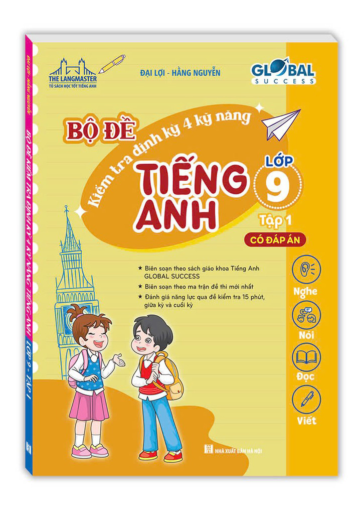 Bộ Global Success - Bộ Đề Kiểm Tra Định Kỳ 4 Kỹ Năng Tiếng Anh Lớp 9 - Tập 1 (Có Đáp Án) - Ảnh 2