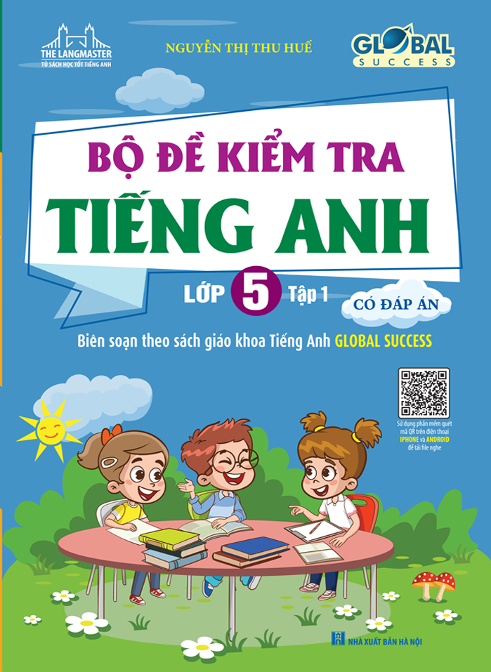 Bộ Global Success - Bộ Đề Kiểm Tra Tiếng Anh lớp 5 - Tập 1 (Có Đáp Án) - Ảnh 3