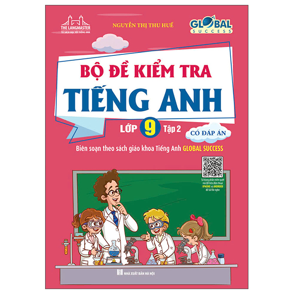 Bộ Global Success - Bộ Đề Kiểm Tra Tiếng Anh Lớp 9 - Tập 2 (Có Đáp Án)