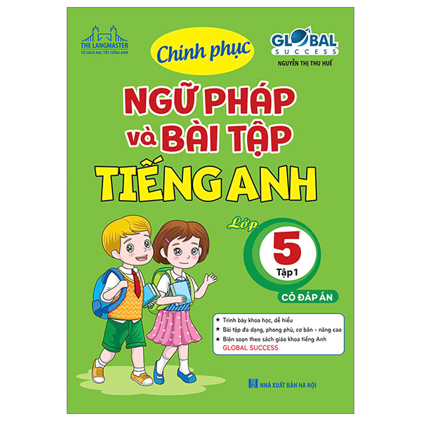 Bộ Global Success - Chinh Phục Ngữ Pháp Và Bài Tập Tiếng Anh Lớp 5 - Tập 1 (Có Đáp Án)