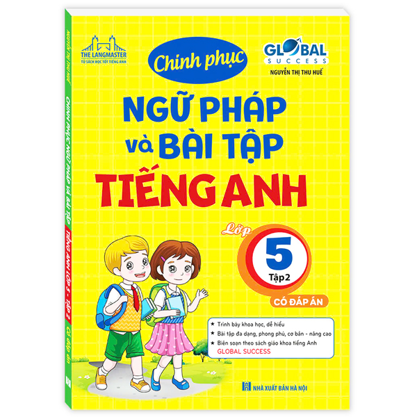 Bộ Global Success - Chinh Phục Ngữ Pháp Và Bài Tập Tiếng Anh Lớp 5 - Tập 2 (Có Đáp Án)