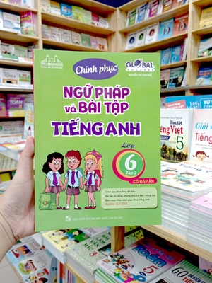 bộ global success - chinh phục ngữ pháp và bài tập tiếng anh lớp 6 - tập 2 (có đáp án) - Ảnh 17