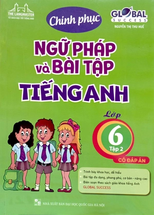 bộ global success - chinh phục ngữ pháp và bài tập tiếng anh lớp 6 - tập 2 (có đáp án) - Ảnh 2