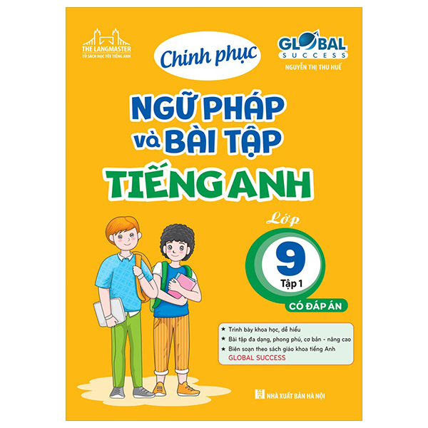 Bộ Global Success - Chinh Phục Ngữ Pháp Và Bài Tập Tiếng Anh Lớp 9 - Tập 1 - Có Đáp Án