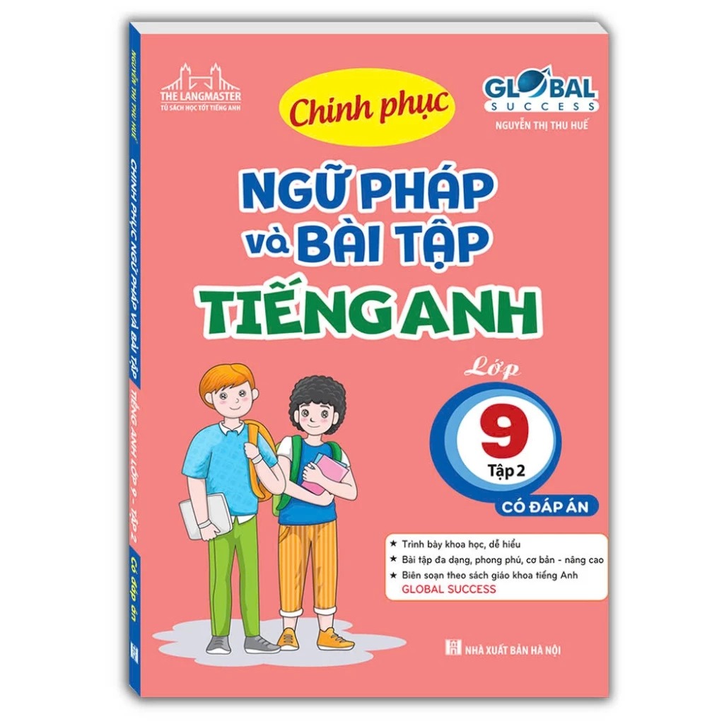Bộ Global Success - Chinh Phục Ngữ Pháp Và Bài Tập Tiéng Anh Lớp 9 - Tập 2 (Có Đáp Án) - Ảnh 2