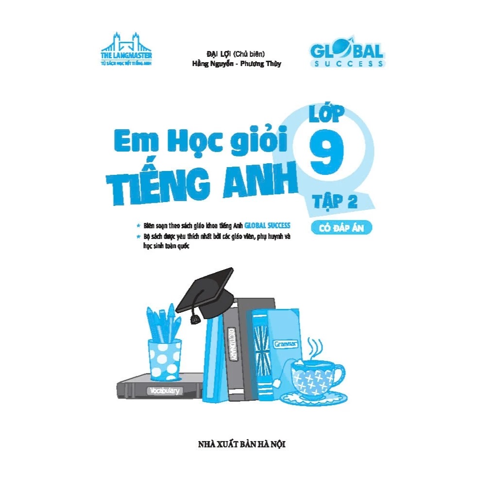 Bộ Global Success - Em Học Giỏi Tiếng Anh Lớp 9 - Tập 2 (Có Đáp Án) - Ảnh 4