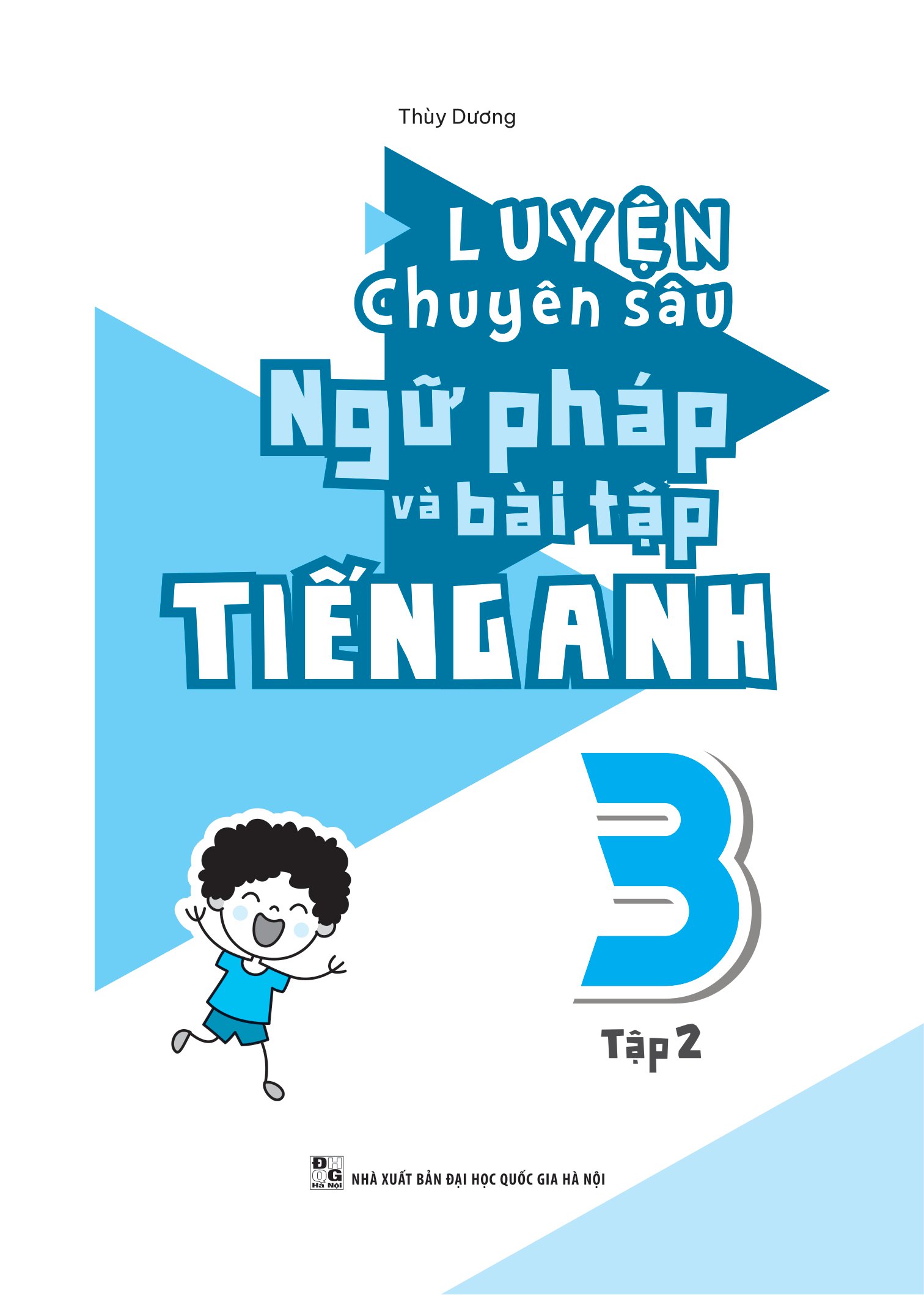 bộ global success - luyện chuyên sâu ngữ pháp và bài tập tiếng anh 3 - tập 2 - Ảnh 3