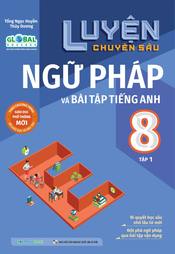 bộ global success - luyện chuyên sâu ngữ pháp và bài tập tiếng anh 8 - tập 1 - Ảnh 2