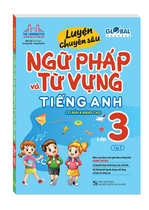 bộ global success - luyện chuyên sâu ngữ pháp và từ vựng tiếng anh lớp 3 - tập 1 - Ảnh 2