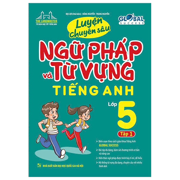 Bộ Global Success - Luyện Chuyên Sâu Ngữ Pháp Và Từ Vựng Tiếng Anh Lớp 5 - Tập 1