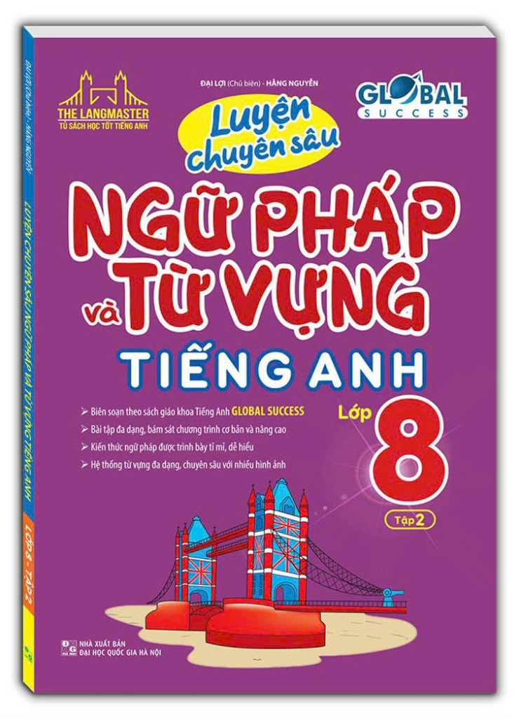 bộ global success - luyện chuyên sâu ngữ pháp và từ vựng tiếng anh lớp 8 - tập 2 - Ảnh 2