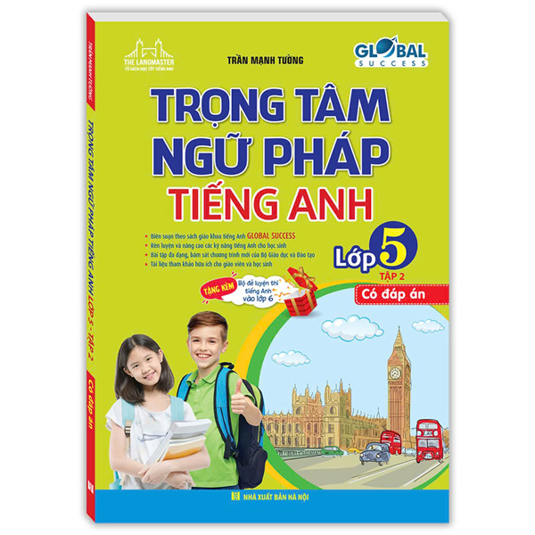 Bộ Global Success - Trọng Tâm Ngữ Pháp Tiếng Anh Lớp 5 - Tập 2 (Có Đáp Án)