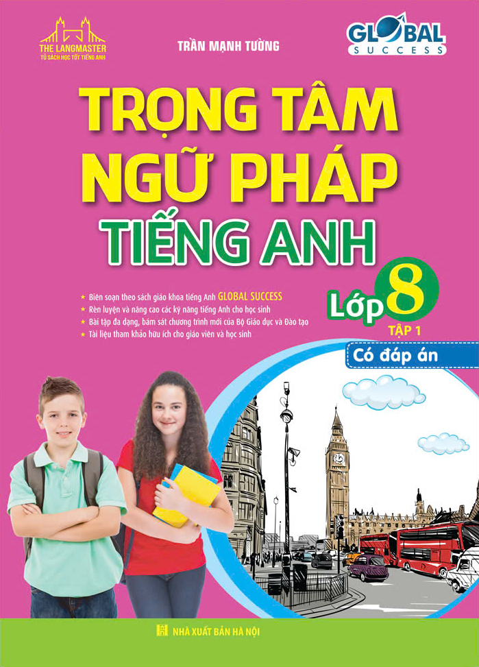 Bộ Global Success - Trọng Tâm Ngữ Pháp Tiếng Anh Lớp 8 - Tập 1 (Có Đáp Án) - Ảnh 2