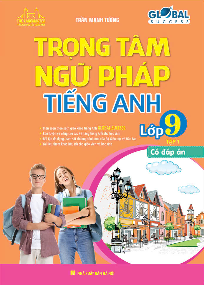 Bộ Global Success - Trọng Tâm Ngữ Pháp Tiếng Anh Lớp 9 - Tập 1 (Có Đáp Án) - Ảnh 2