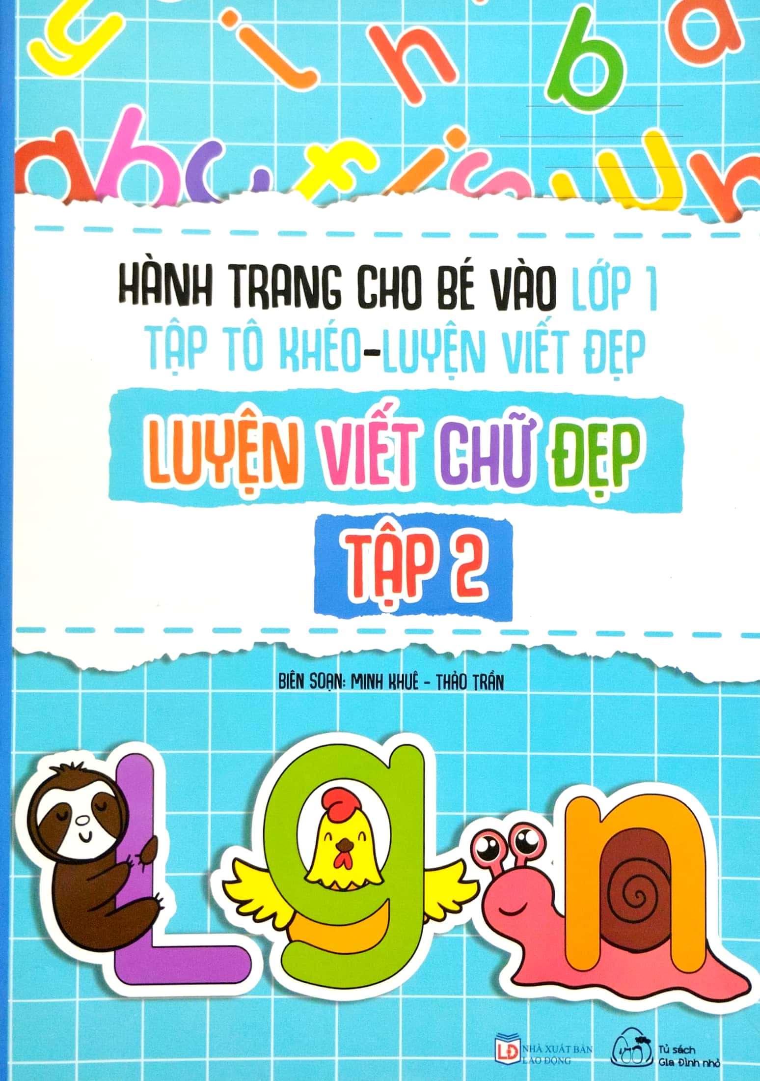 bộ hành trang cho bé vào lớp 1 - tập tô khéo - luyện viết đẹp: luyện viết chứ đẹp - tập 2 - Ảnh 2
