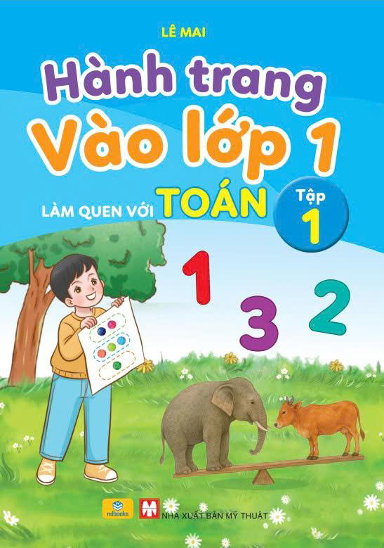 Bộ Hành Trang Vào Lớp 1 - Làm Quen Với Toán - Tập 1 (Tái Bản 2025) - Ảnh 2
