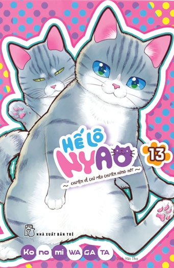 Bộ Hế Lô Nyao - Chuyện Về Chú Mèo Chuyên Hóng Hớt - Tập 13 - Ảnh 2