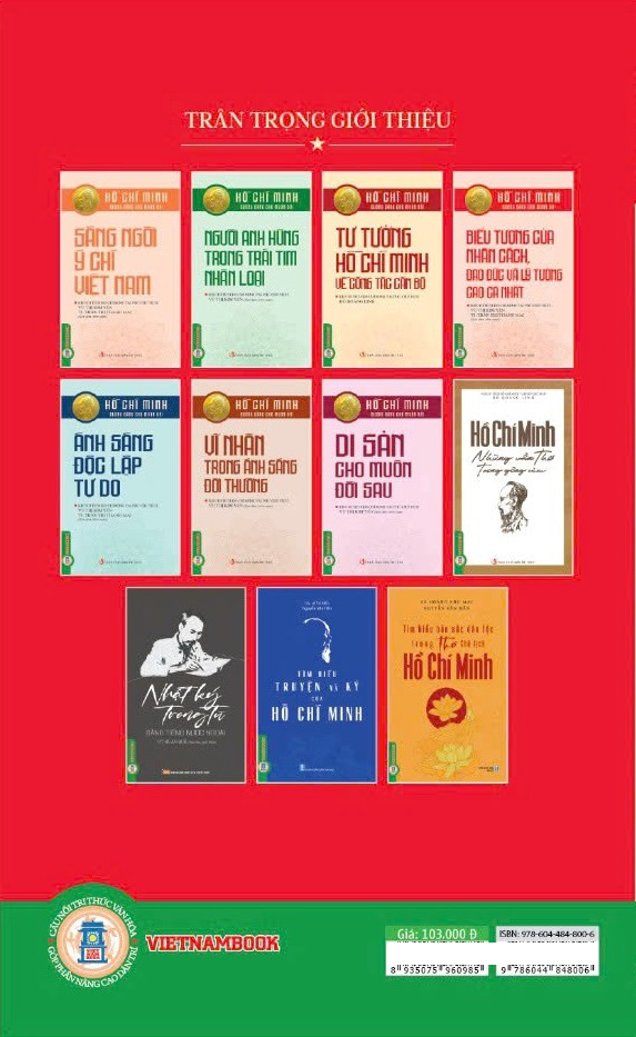 Bộ Hồ Chí Minh - Gương Sáng Cho Muôn Đời - Biểu Tượng Của Nhân Cách, Đạo Đức Và Lý Tưởng Cao Cả Nhất - Ảnh 17
