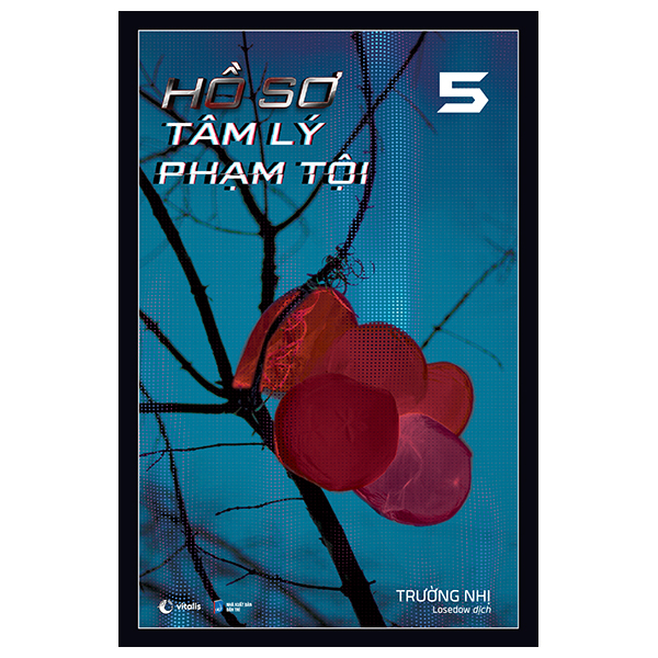 Bộ Hồ Sơ Tâm Lý Phạm Tội - Tập 5