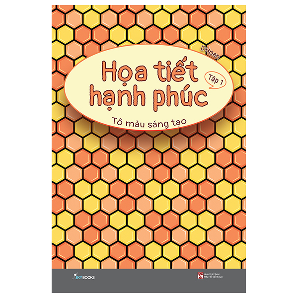 Bộ Họa Tiết Hạnh Phúc - Tô Màu Sáng Tạo - Tập 1