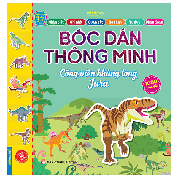 Bộ Hoàn Thiện Kỹ Năng 3-7 Tuổi - Bóc Dán Hình Thông Minh - Công Viên Khủng Long Jura