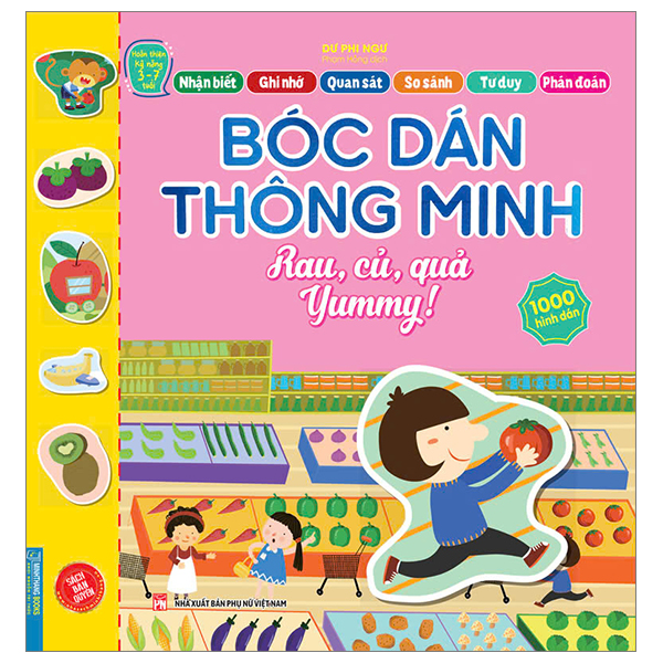 Bộ Hoàn Thiện Kỹ Năng 3-7 Tuổi - Bóc Dán Hình Thông Minh - Rau, Củ, Quả Yummy!