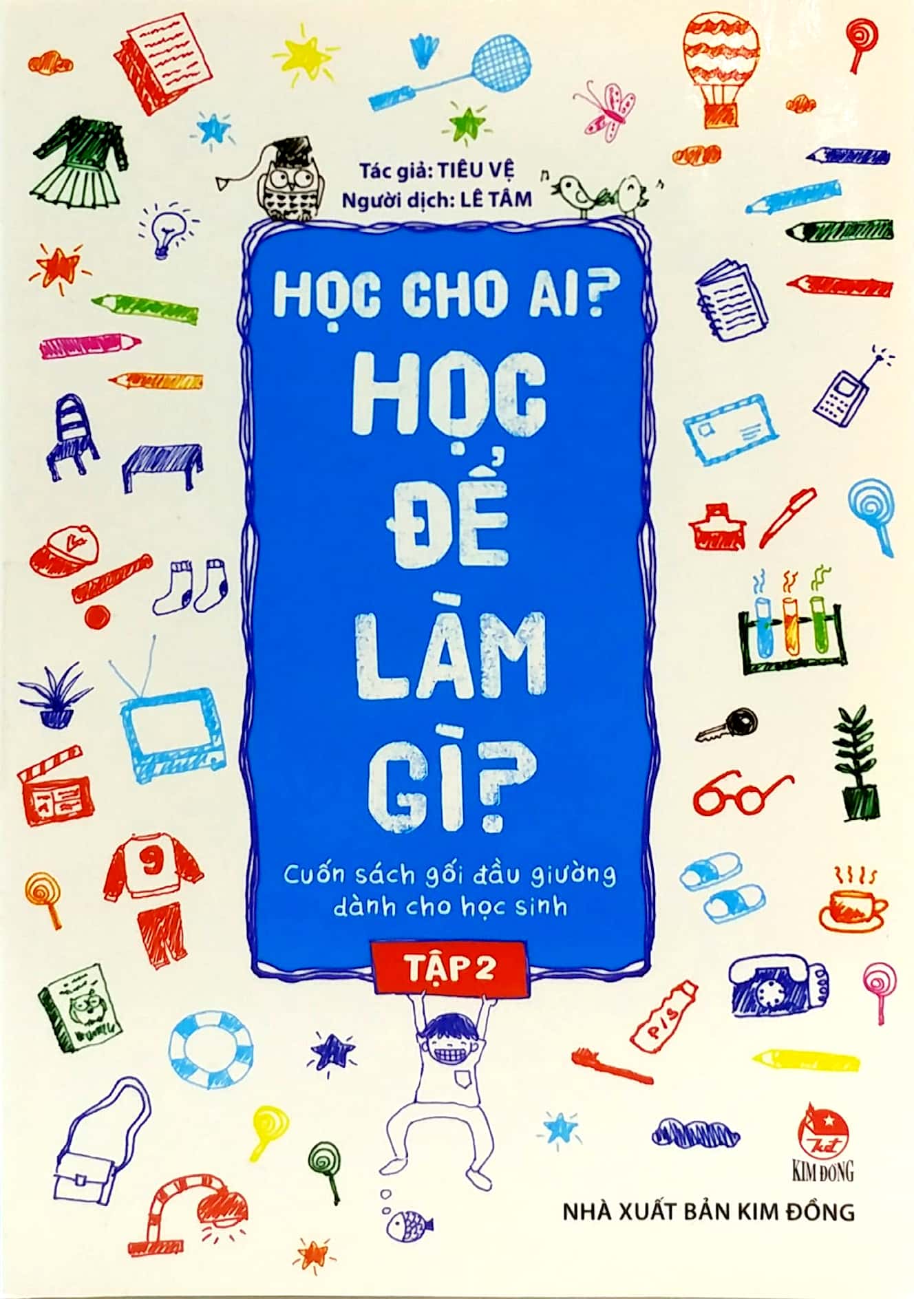 bộ học cho ai? học để làm gì? - tập 2 (tái bản 2019) - Ảnh 2