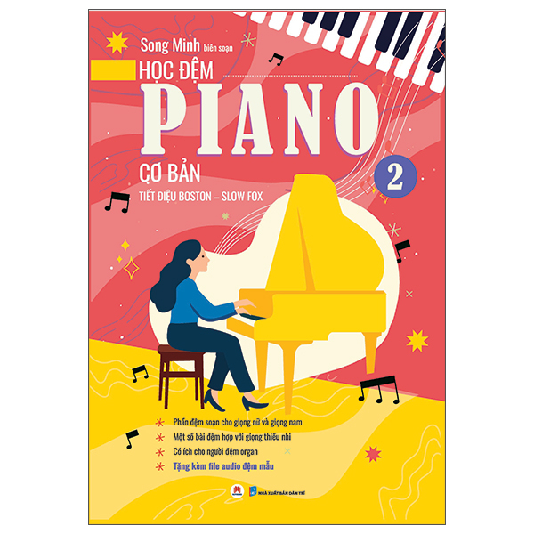 Bộ Học Đệm Piano Cơ Bản - Phần 2 - Tiết Điệu Boston-Slow Fox (Tái Bản 2025)